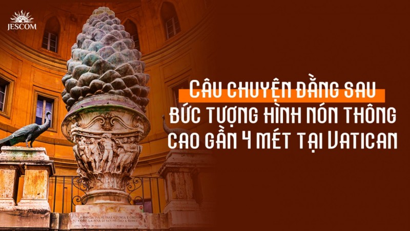 Câu chuyện đằng sau bức tượng hình nón thông cao gần 4 mét tại Vatican