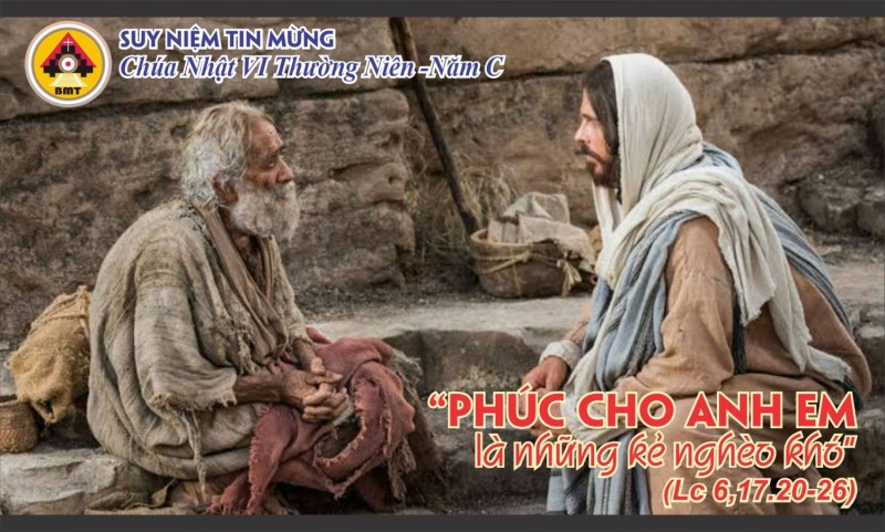 Suy niệm Tin Mừng Chúa nhật VI Thường niên - Năm C