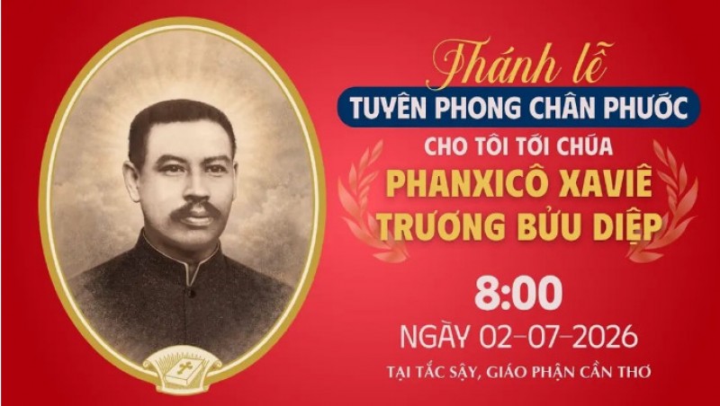 Chương trình và Link Video Trực tiếp Thánh lễ tuyên phong Chân phước cho Cha Px. Trương Bửu Diệp