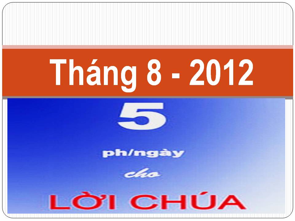 5 phút cho Lời Chúa tháng 8/2012