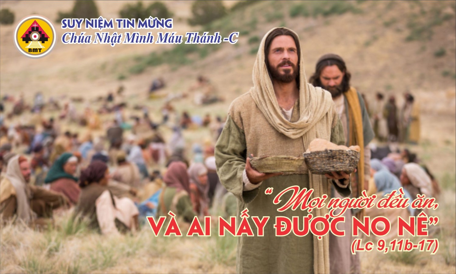 Suy niệm Tin Mừng Chúa nhật Mình Máu Thánh Kitô -C