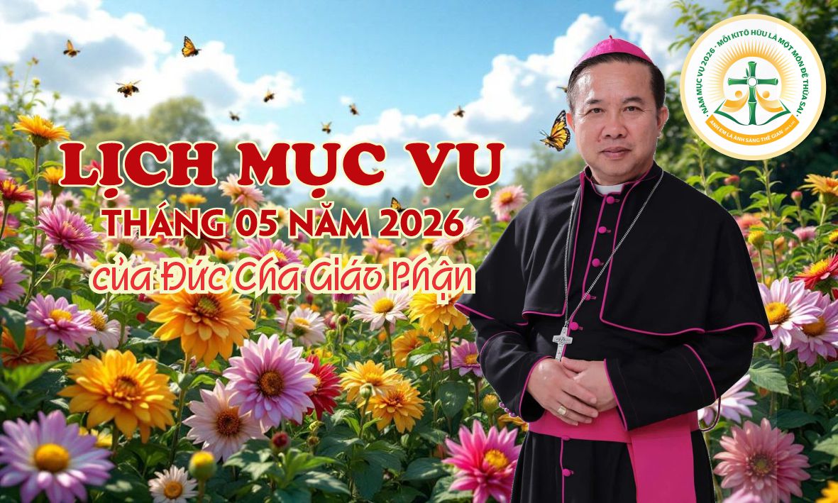 Lịch mục vụ tháng 5.2026 của Đức Giám Mục